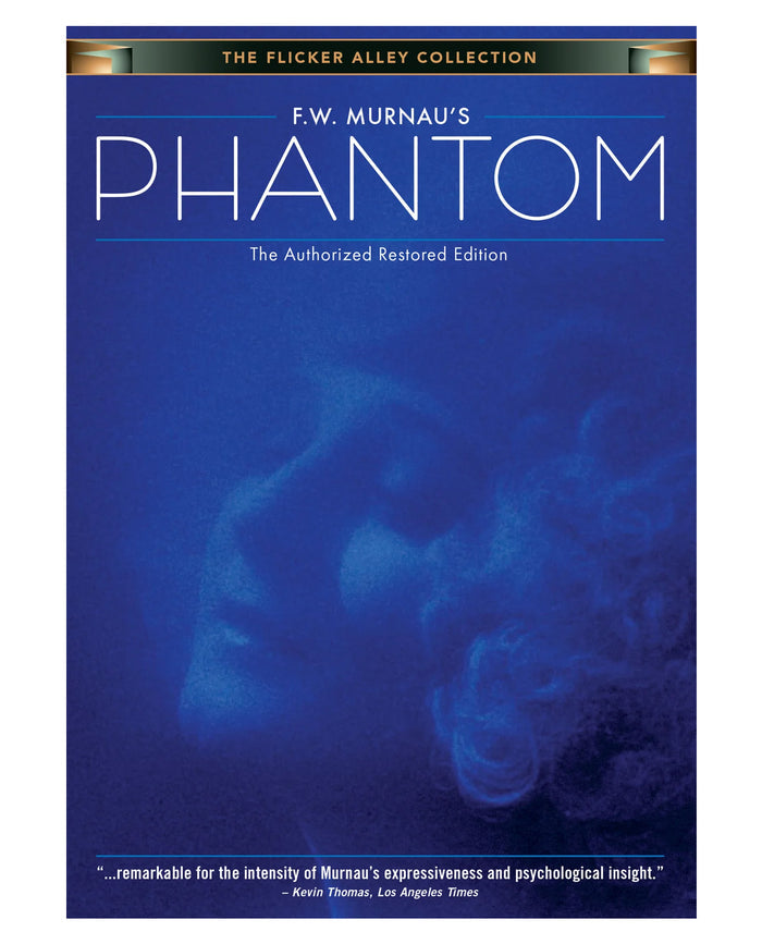 F.W. Murnau's Phantom: The Authorized Restored Edition