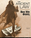 The Ancient Law (Das alte Gesetz)